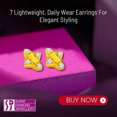 7 Lightweight, Daily Wear Earrings For Elegant Styling 400x400